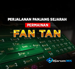 Perjalanan Panjang Sejarah Permainan Fan Tan