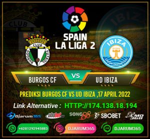 Prediksi Burgos CF vs UD Ibiza,17 April 2022