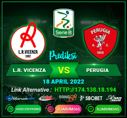 Prediksi L.R. Vicenza vs Perugia, Senin 18 April 2022