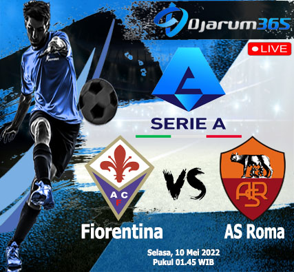 Prediksi Fiorentina vs AS Roma, Selasa 10 Mei 2022