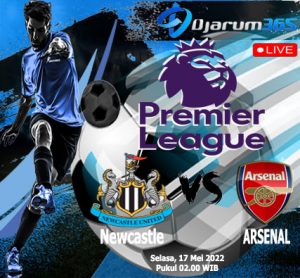 Prediksi Newcastle United vs Arsenal, Selasa 17 Mei 2022