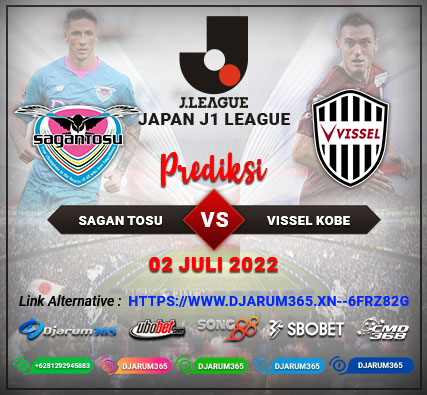 Prediksi Sagan tosu vs Vissel Kobe 02 Juli 2022