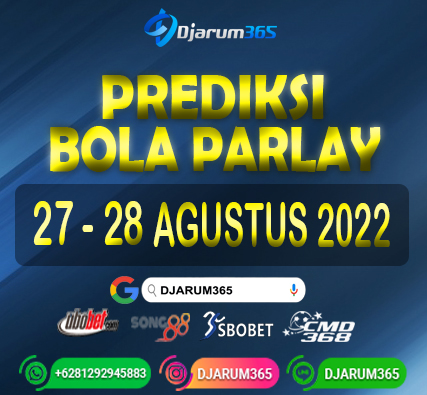 Prediksi Bola Parlay 27 - 28 Agustus 2022