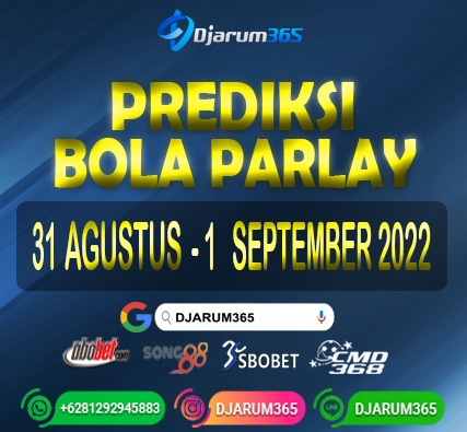Prediksi Bola Parlay 31 Agustus - 1 September 2022