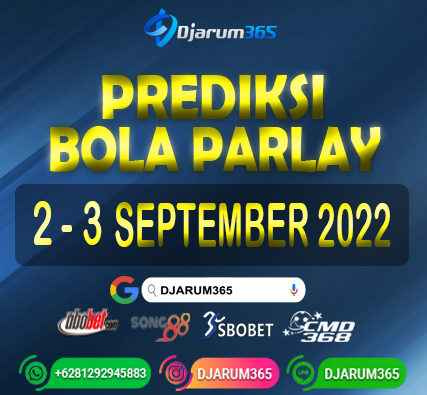 Prediksi Bola Parlay 2 - 3 September 2022