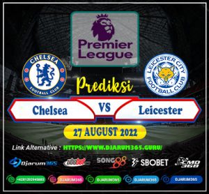 Prediksi Chelsea vs Leicester