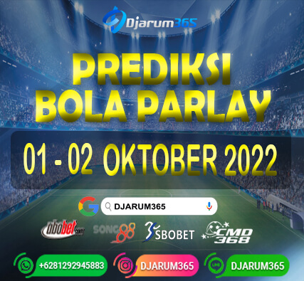 Prediksi Bola Parlay 01 - 02 Oktober 2022