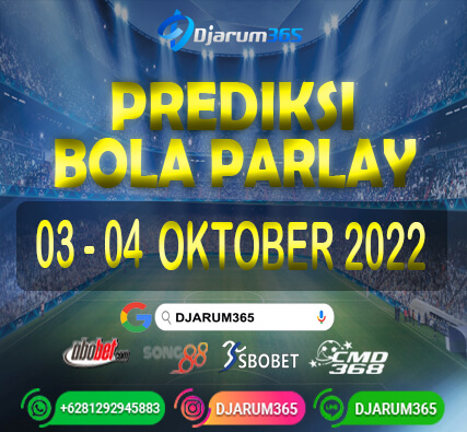 Prediksi Bola Parlay 03 - 04 Oktober 2022