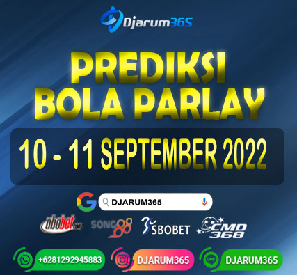 Prediksi Bola Parlay 10 - 11 September 2022