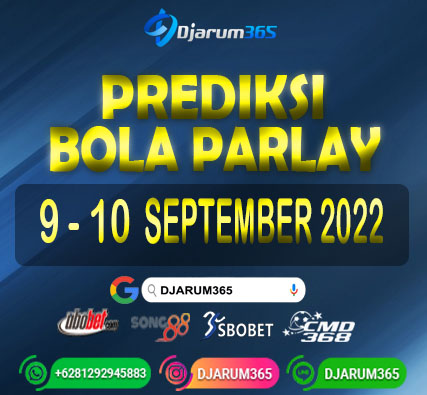Prediksi Bola Parlay 9 - 10 September 2022