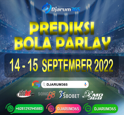 Prediksi Bola Parlay 14 - 15 September 2022