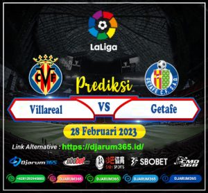 Prediksi Villareal vs Getafe