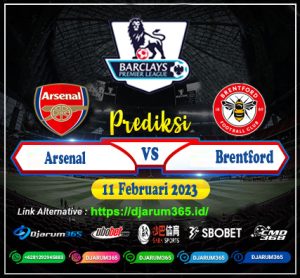 Prediksi Arsenal vs Brentford