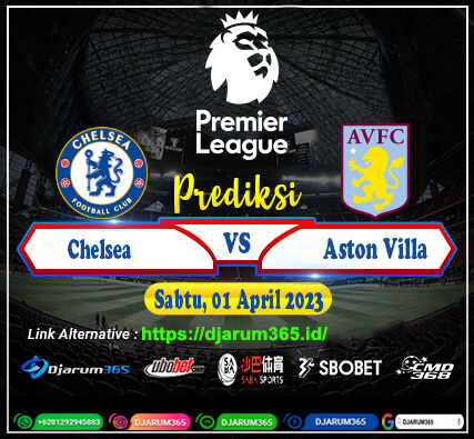 Prediksi Chelsea vs Aston Villa