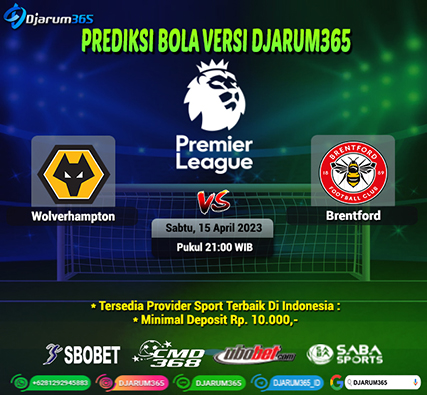 Prediksi Wolverhampton vs Brentford