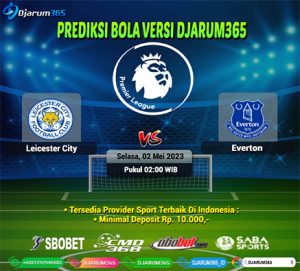 Prediksi Leicester City vs Everton