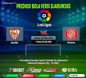 Prediksi Bola Sevilla vs Girona