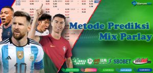 Metode Prediksi Mix Parlay