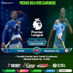 Prediksi Everton vs Manchester City