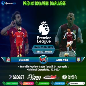 Prediksi Liverpool vs Aston Villa