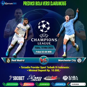 Prediksi Real Madrid vs ManCity