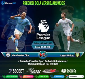 Prediksi ManCity vs Leeds United