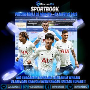 PREDIKSI BOLA 02 AGUSTUS – 03 AGUSTUS 2023