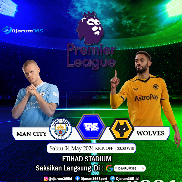 Prediksi Man City vs Wolves, peluang & tip taruhan – 04/05/2024