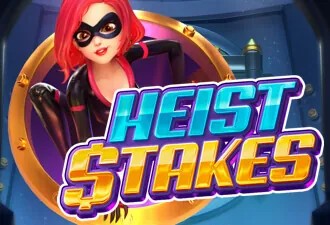 HEIST STAKES