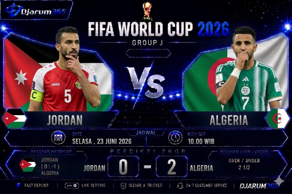 Prediksi Jordan vs Algeria Piala Dunia 2026
