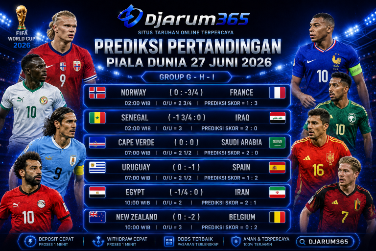 Prediksi Piala Dunia 27 Juni 2026 Prancis, Spanyol, dan Belgia Siap Tunjukkan Dominasi