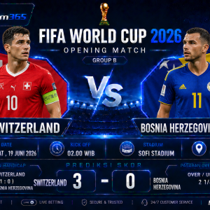 Prediksi Switzerland vs Bosnia Herzegovina Piala Dunia 2026 Nati Berburu Kemenangan Penting di Grup B