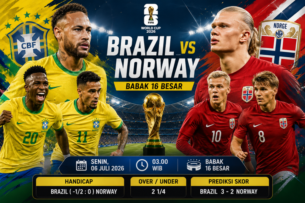 Prediksi Brazil vs Norway – Babak 16 Besar Piala Dunia 2026