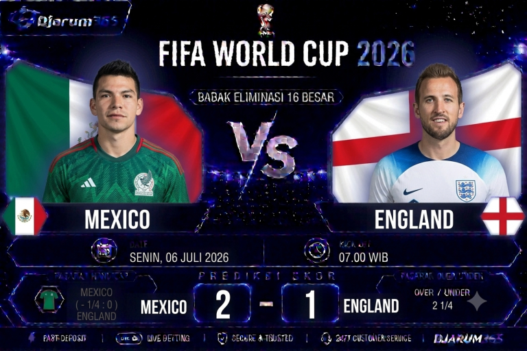 Prediksi Mexico vs England Piala Dunia 2026 El Tri Siap Ciptakan Kejutan di Babak 16 Besar