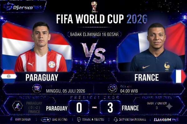 Prediksi Paraguay vs France Piala Dunia 2026 Les Bleus Diunggulkan Melaju ke Perempat Final