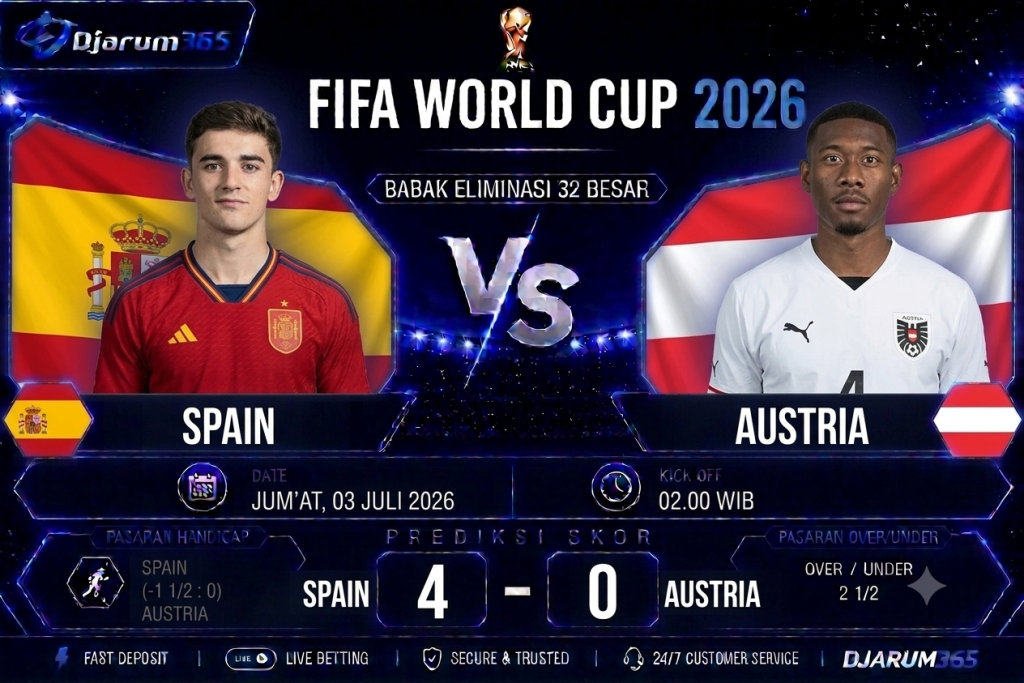 Prediksi Spain vs Austria Piala Dunia 2026 La Furia Roja Difavoritkan Menang Telak di Babak 32 Besar (2)
