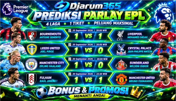 Parlay EPL 20 September 2026 Bournemouth, Liverpool hingga Manchester United